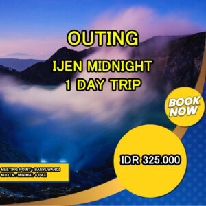 Outing IJEN MIDNIGHT
